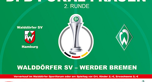 DFB-Pokal Frauen - 2. Runde: Walddörfer SV gegen SV Werder Bremen